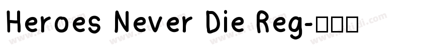 Heroes Never Die Reg字体转换
